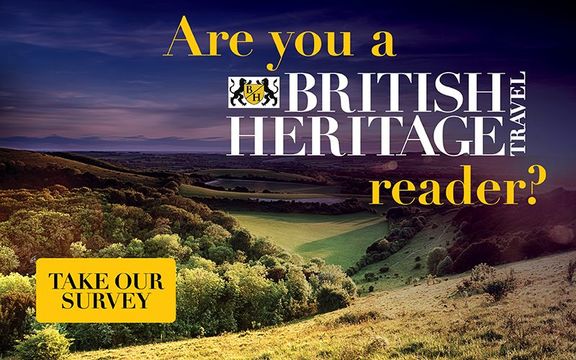 Take British Heritage Travel\'s reader survey!